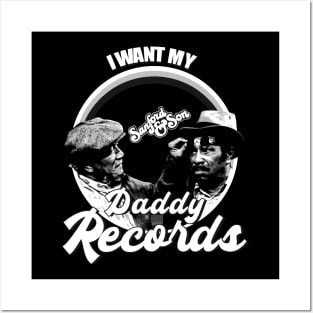 Sanford and son - Fredd I Want My Daddy Records White - blackWhite Posters and Art